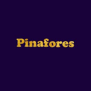 Pinafores
